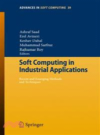 Soft Computing in Industrial Applications—Recent and Emerging Methods and Techniques