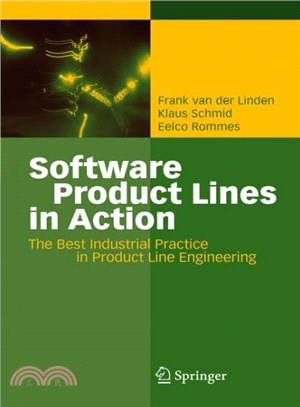 Software Product Lines in Action ― The Best Industrial Practice in Product Line Engineering