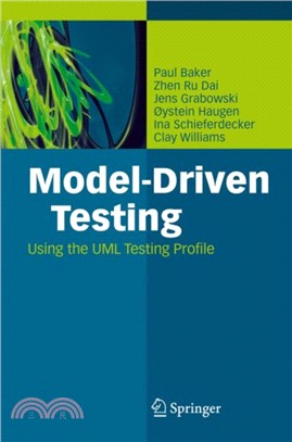 Model-Driven Testing：Using the UML Testing Profile