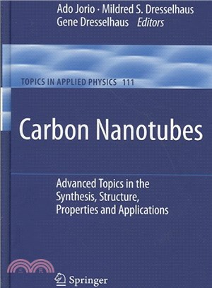 Carbon Nanotubes ― Advanced Topics in the Synthesis, Structure, Properties and Applications