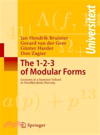 The 1-2-3 of Modular Forms―Lectures at a Summer School in Nordfjordeid, Norway