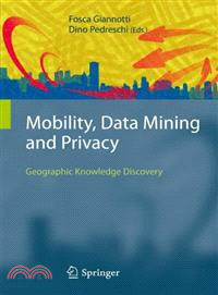 Mobility, Data Mining and Privacy―Geographic Knowledge Discovery