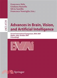 Advances In Brain, Vision, And Artificial Intelligence―Second International Sympoisum, Bvai 2007, Naples, Italy, October 10-12, 2007, Proceedings
