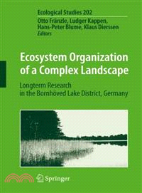 Ecosystem Organization of a Complex Landscape―Long-term Research in the Bornhoved Lake District, Germany