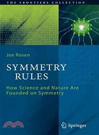 Symmetry Rules―How Science and Nature Are Founded on Symmetry