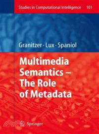 Multimedia Semantics -The Role of Metadata