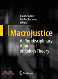 On Kolm's Theory of Macrojustice ─ A Pluridisciplinary Forum of Exchange