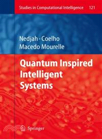 Quantum Inspired Intelligent Systems