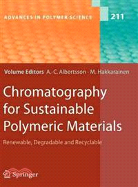 Chromatography for Sustainable Polymeric Materials—Renewable, Degradable and Recyclable