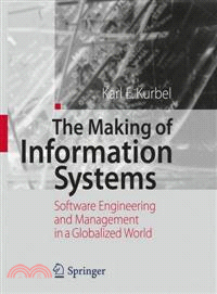 The Making of Information Systems—Software Engineering and Management in a Globalized World