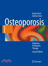 Osteoporosis ― Diagnosis, Prevention, Therapy