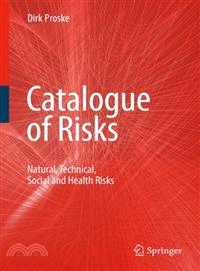 Catalogue of Risks ─ Natural, Technical, Social and Health Risks