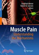 Muscle Pain—Understanding the Mechanisms