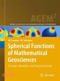 Spherical Functions of Mathematical Geosciences—A Scalar, Vectorial, and Tensorial Setup