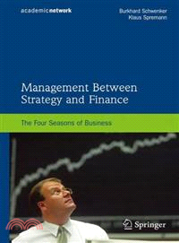 Management Between Strategy and Finance ─ The Four Seasons of Business