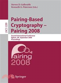 Pairing-based Cryptography -- Pairing 2008 ─ Second International Conference, Egham, UK, September 1-3, 2008. Proceedings