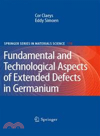Extended Defects in Germanium ─ Fundamental and Technological Aspects