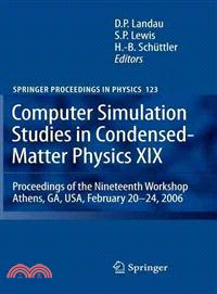 Computer Simulation Studies in Condensed-Matter Physics XIX ─ Proceedings of the Nineteenth Workshop