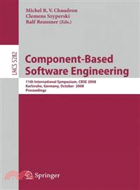 Component-Based Software Engineering—11th International Symposium, CBSE 2008, Karlsruhe, Germany, October 14-17, 2008, Proceedings
