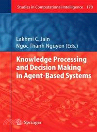 Knowledge Processing and Decision Making in Agent-Based Systems