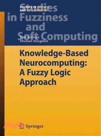 Knowledge-Based Neurocomputing ─ A Fuzzy Logic Approach