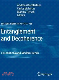 Entanglement and Decoherence—Foundations and Modern Trends