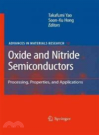 Oxide and Nitride Semiconductors ─ Processing, Properties and Applications