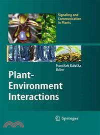 Plant-Environment Interactions—From Sensory Palnt Biology to Active Plant Behavior