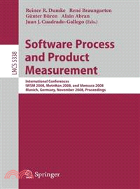 Software Process and Product Measurement ─ International Conferences IWSM 2008, MetriKon 2008, and Mensura 2008 Munich, Germany, November 18-19, 2008. Proceedings