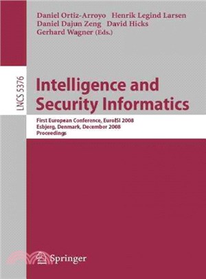 Intelligence and Security Informatics ― European Conference, EuroISI 2008, Esbjerg, Denmark, December 3-5, 2008. Proceedings