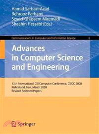 Advances in Computer Science and Engineering—13th International CSI Computer Conference, Csicc 2008 Kish Island, Iran, March 9-11, 2008 Revised Selected Papers