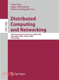 Distributed Computing and Networking—10th International Conference, ICDCN 2009, Hyderabad, India, January 3-6, 2009, Proceedings