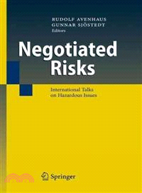 Negotiated Risks ─ International Talks on Hazardous Issues