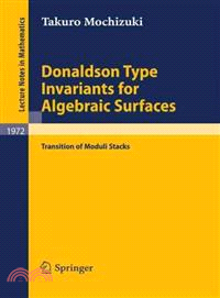 Donaldson Type Invariants for Algebraic Surfaces ─ Transition of Moduli Stacks