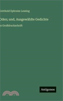 Oden; und, Ausgewählte Gedichte: in Großdruckschrift