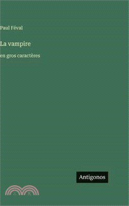 La vampire: en gros caractères