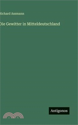 Die Gewitter in Mitteldeutschland