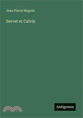 Servet et Calvin
