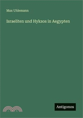Israeliten und Hyksos in Aegypten