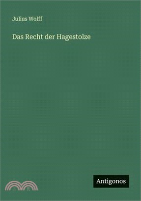 Das Recht der Hagestolze