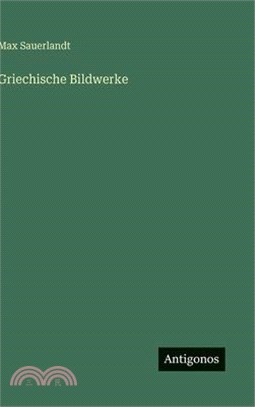 Griechische Bildwerke
