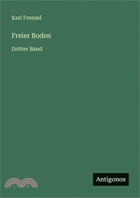 Freier Boden: Dritter Band