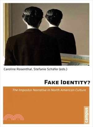 Fake Identity? ― The Impostor Narrative in North American Culture