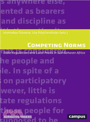 Competing Norms ─ State Regulations and Local Praxis in Sub-saharan Africa