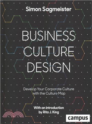 Business Culture Design : Develop Your Corporate Culture with the Culture Map