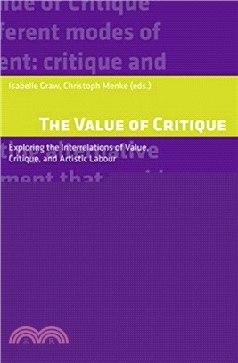 The Value of Critique ― Exploring the Interrelations of Value, Critique, and Artistic Labour