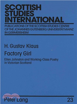 Factory Girl ― Ellen Johnston And Working-class Poetry In Victorian Scotland