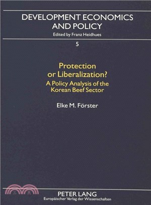 Protection Or Liberalization? ― A Policy Analysis Of The Korean Beef Sector