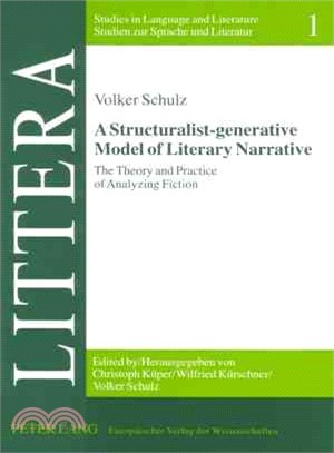 A Structuralist-generative Model of Literary Narrative ─ The Theory And Practice of Analyzing Fiction