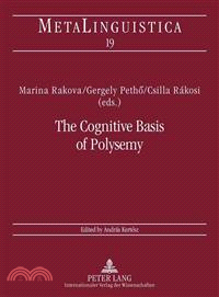 The Cognitive Basis of Polysemy―New Sources of Evidence for Theories of Word Meaning